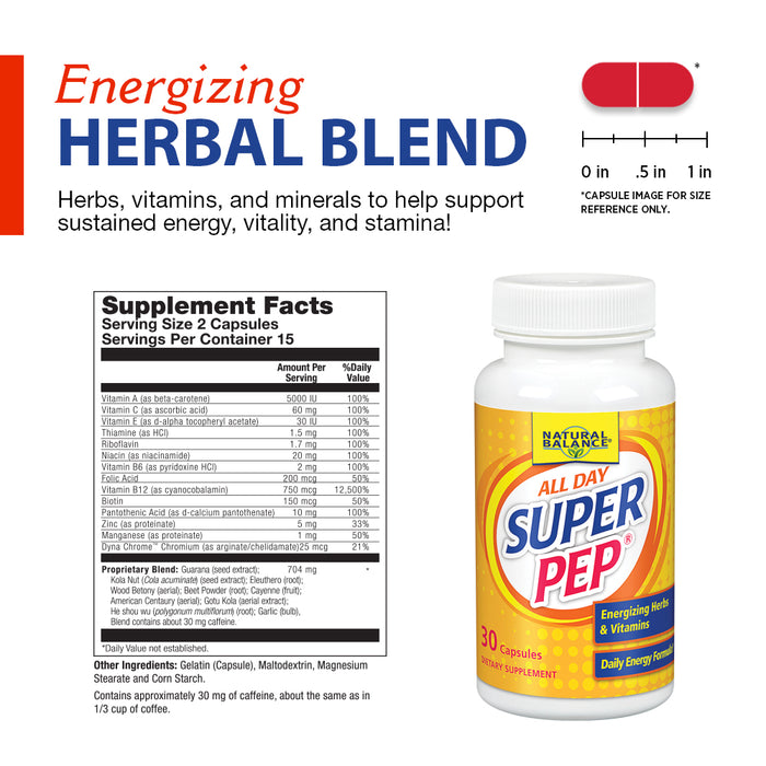 Natural Balance Super Pep | All Day Herbal Energy Supplement | With Eleuthero, Kola Nut, Gotu Kola, B-Vitamins & Chromium | 30 Capsules, 15 Servings